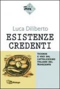 Esistenze credenti. Vicende e voci dal cattolicesimo italiano del Novecento