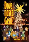 Dove nasce Gesù. Novena di Natale