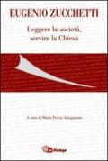 Eugenio Zucchetti. Leggere la società, servire la Chiesa