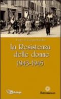 La Resistenza delle donne. 1943-1945