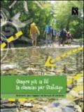 Sempre più in là! In cammino per Santiago. Itinerario per ragazzi nel tempo di vacanza