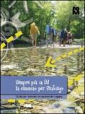 Sempre più in là! In cammino per Santiago. Guida per animare la vacanza dei ragazzi