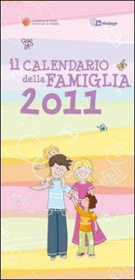 Il calendario della famiglia 2011