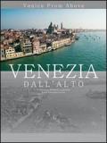 Venezia dall'alto. Venice from alove. Ed. economica