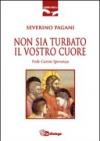 Non sia turbato il vostro cuore. Fede. Carità. Speranza