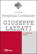 Giuseppe Lazzati. Il testimone fedele