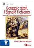 Coraggio alzati, il Signore ti chiama. Proposta di lectio divina per gli adulti