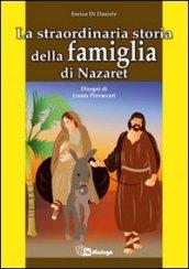 Straordinaria storia della famiglia di Nazaret (La)