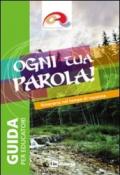 Ogni tua parola. Itinerario nel tempo di vacanza. Educatori