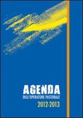 Agenda dell'operatore pastorale 2012-2013. Calendario liturgico. Rito ambrosiano