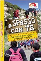 A spasso con te. Due ragazzi, le loro risorse, una grande avventura. Guida educatori