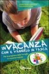 In vacanza con il Vangelo in tasca. Per la preghiera delle famiglie in vacanza insieme