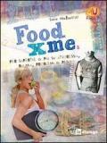 Food X me. Per saperne di più su anoressia, bulimia, problemi di peso