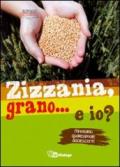 Zizzania, grano... e io? Itinerario quaresimale adolescenti