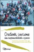 Credenti insieme con responsabilità e gioia. L'esperienza associativa di AC oggi nel cuore della missione della Chiesa