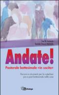 Andate! Pastorale battesimale «in uscita»