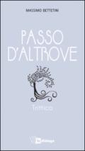 Passo d'altrove. Trittico