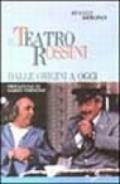 Il teatro Rossini dalle origini a oggi