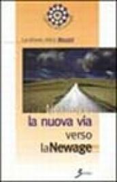 Next age: la nuova via verso la Newage