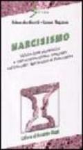 Narcisismo. Valutazione pluralistica e trattamento clinico integrato del disturbo narcisistico di personalità