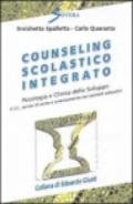 Counseling scolastico integrato. Psicologia e clinica dello sviluppo