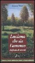 Lasciamo che sia l'autunno. Sinfonia di ricordi