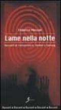 Lame nella notte. Racconti di fantascienza, thriller e fantasy