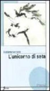 L'unicorno di seta