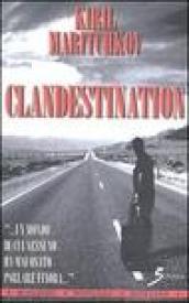 Clandestination