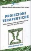 Proiezioni terapeutiche. Il cineforum della consapevolezza per una cura da Oscar