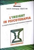 L'insight in psicoterapia. La scoperta illuminante nell'interazione terapeutica