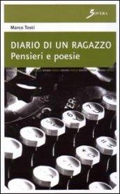 Diario di un ragazzo. Pensieri e poesie