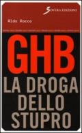 GHB. La droga dello stupro