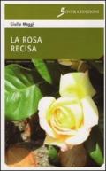 La rosa recisa