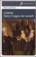 Gemini. Sotto il segno dei gemelli