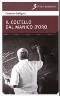 Il coltello col manico d'oro