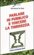 Parlare in pubblico e vincere la timidezza