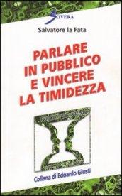 Parlare in pubblico e vincere la timidezza