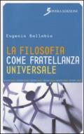 La filosofia come fratellanza universale