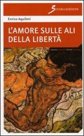 L'amore sulle ali della libertà