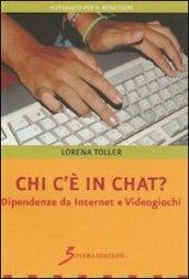 Chi c'è in chat? Dipendenze da internet e videogiochi