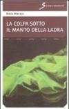 La colpa sotto il manto della ladra