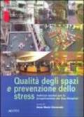 Qualità degli spazi e prevenzione dello stress. Indirizzi tecnici per la progettazione del day hospital