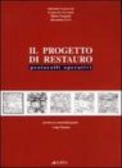 Il progetto di restauro. Protocolli operativi