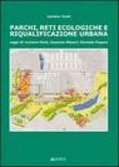 Parchi, reti ecologiche e riqualificazione urbana