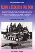 Alpini e tedeschi sul Don. Documenti e testimonianze sulla ritirata del Corpo d'armata alpino e del XXIV Panzerkorps germanico in Russia nel gennaio 1943