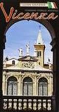 Vicenza. Itinerari storico-artistici. Guida souvenir con pianta della città