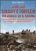 1866-1918 soldati e fortezze tra Asiago ed il Grappa. Storia ed immagini dello «sbarramento Brenta-Cismon» dal Risorgimento alla prima guerra mondiale