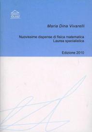 Nuove dispense di fisica matematica. Laurea specialistica