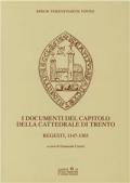 I documenti del capitolo della Cattedrale di Trento. Regesti 1147-1303